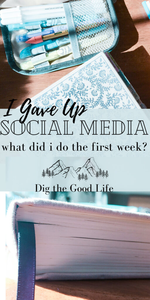 I gave up social media. What did I do the first week?