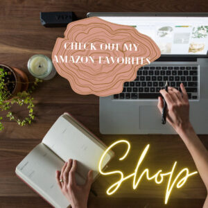 Shop my Amazon Favorites