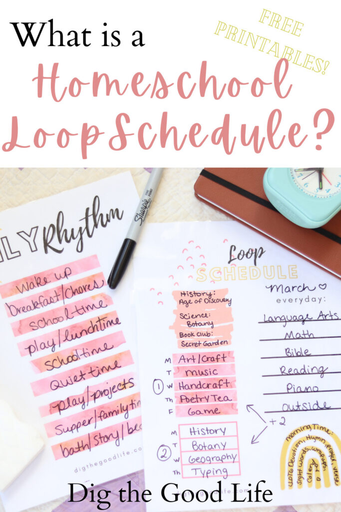 Homeschool Loop Schedule Dig the Good Life